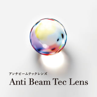 Anti Beam Tec Lens
